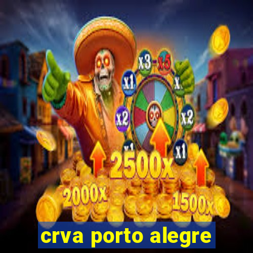 crva porto alegre